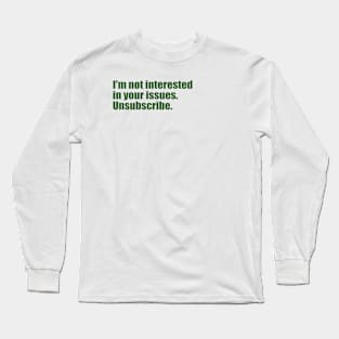 unsubscribed Long Sleeve T-Shirt